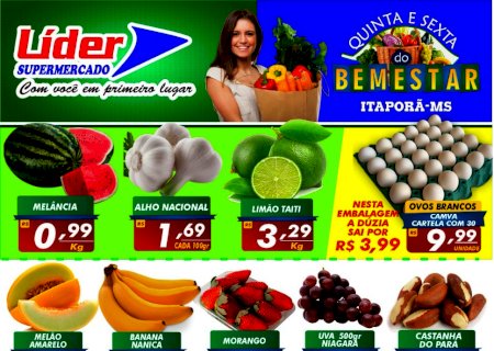 Confira a quinta e sexta do bem-estar do Líder Supermercado de Itaporã. Ofertas imperdíveis!!!