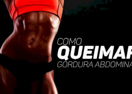 Confira as 06 dicas para perder gordura abdominal mais rápido