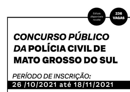 Abertas as inscrições para o concurso público da Polícia Civil de MS