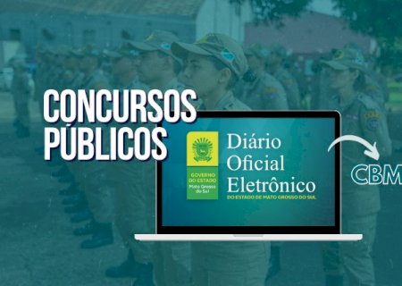 Divulgados editais com ensalamentos e convocações para as provas dos Concursos do CBMMS