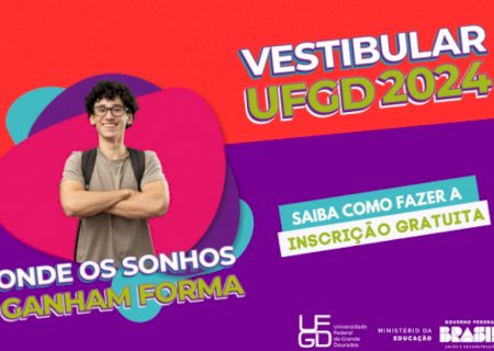 UFGD divulga critérios para ter direito à gratuidade no Vestibular 2024