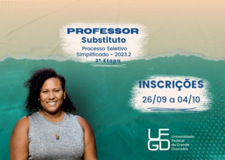 UFGD realiza nova etapa de seleção de professores substitutos