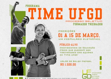 Programa Time UFGD seleciona novos treinadores esportivos