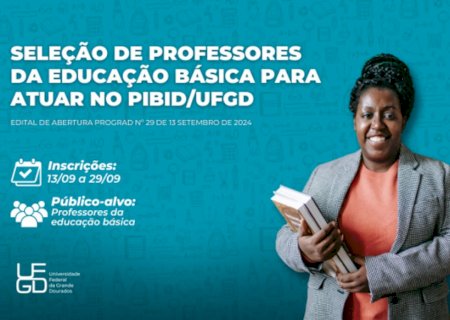UFGD abre seleção para professores de escolas públicas, com bolsas de R$ 1.100,00
