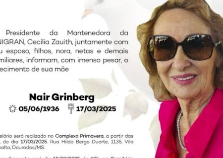 Falece aos 88 anos Nair Grinberg, mãe da mantenedora da Unigran