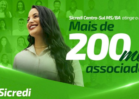 Sicredi Centro-Sul MS/BA alcança a marca de 202 mil associados e celebra crescimento sustentável