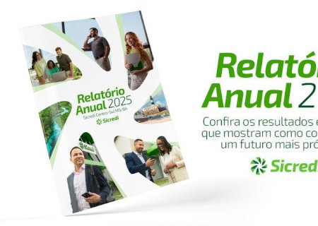Sicredi Centro-Sul MS/BA divulga Relatório Anual 2025