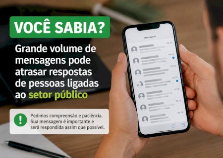 Você sabia? Grande volume de mensagens pode atrasar respostas de pessoas ligadas ao setor público