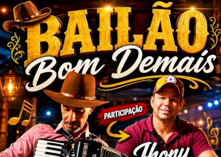 Baileão Bom Demais promete agitar Itaporã neste sábado com Dom Ramon e participação de Jhony Reis