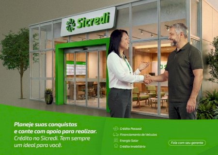 Sicredi Centro-Sul MS/BA lança campanha Crédito Ideal com condições especiais para associados