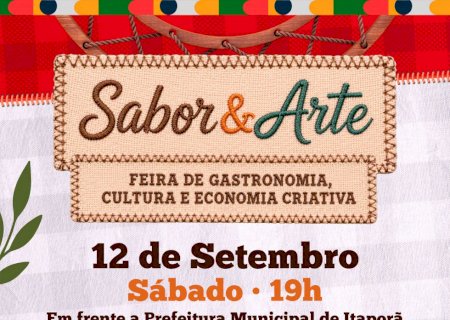 Itaporã recebe a Feira Sabor & Arte com gastronomia, cultura e economia criativa no dia 12